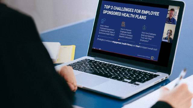 Webinar: Top Three Challenges for Employee Sponsored Health Plans