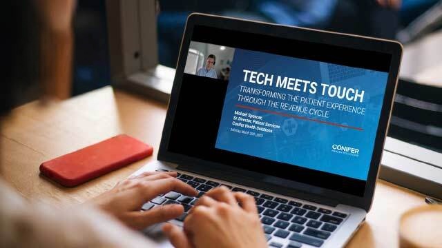 Webinar: Tech Meets Touch: Transforming the Patient Experience Through the Revenue Cycle